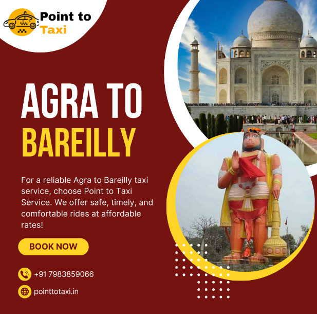 Agra to Bareilly Taxi Service